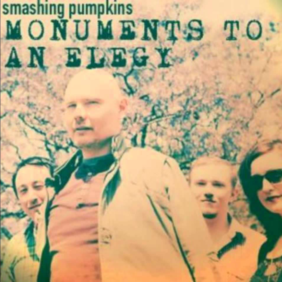Smashing Pumpkins - Monuments to an Elegy