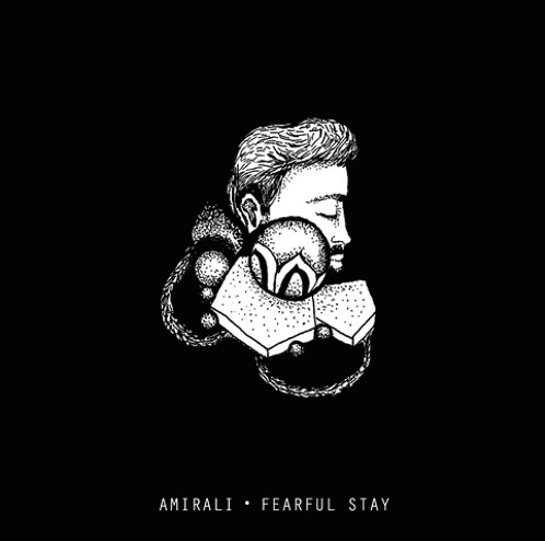 Amirali - Fearful Stay