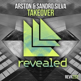 Arston & Sandro Silva - Takeover