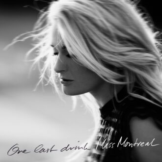 Miss Montreal – One Last Drink
