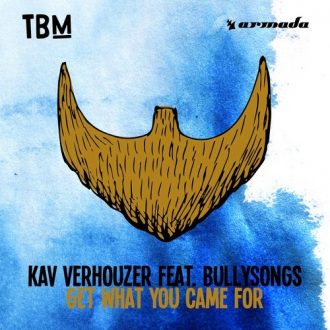 Kav Verhouzer Ft. Bullysongs - What You Came For