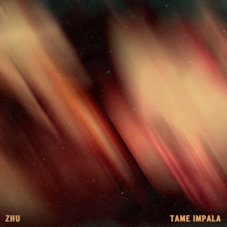 ZHU ft. Tame Impala - My Life