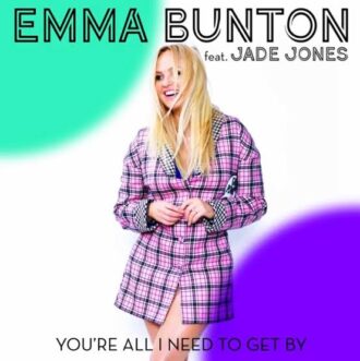 Emma Bunton ft. Jade Jones – You’re All I Need To Get By