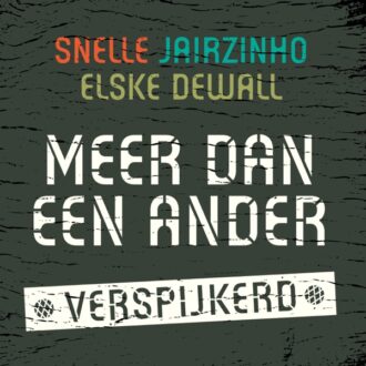 Snelle, Jairzinho & Elske DeWall – Meer Dan Een Ander (Verspijkerd)