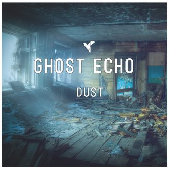 Ghost Echo - Dust