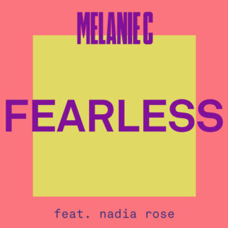 Melanie C ft. Nadia Rose – Fearless