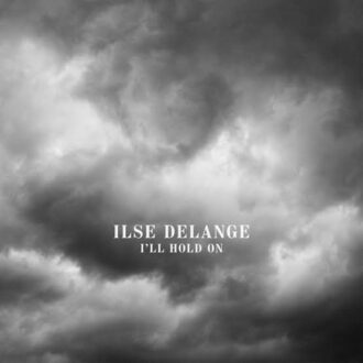 Ilse Delange – I’ll Hold On
