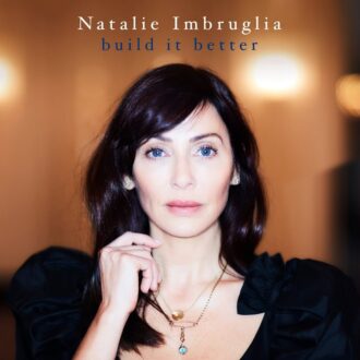 Natalie Imbruglia – Build It Better