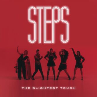 Steps – The Slightest Touch