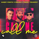 Gabry Ponte x R3HAB x Timmy Trumpet – Call Me