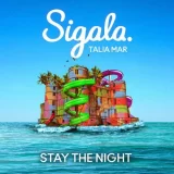 Sigala ft. Talia Mar – Stay The Night