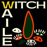 WITCH – Waile