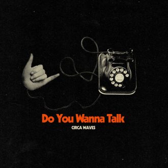 Do You Wanna Talk?