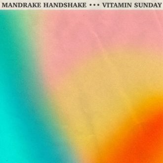 Mandrake Handshake Vitamin Sunday
