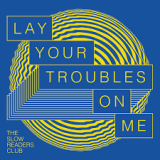 Lay Your Troubles on Me