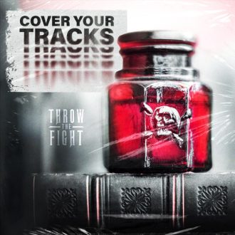 Throw The Fight Cover Your Tracks