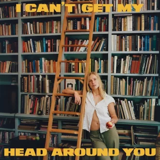 Get My Head Around You