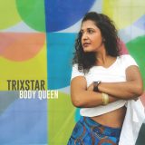 TriXstar – Body Queen