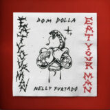 Dom Dolla & Nelly Furtado – Eat Your Man