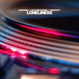 Hardwell x DJs From Mars x Tomcraft – Loneliness
