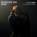 Lucy Rose – Whatever You Want