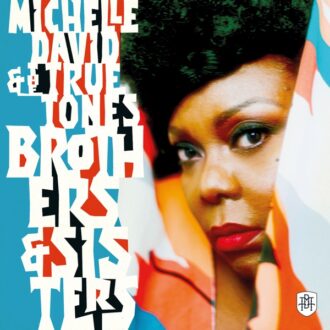 Michelle David & The True-tones Brothers & Sisters