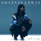 Shaznay Lewis ft. Shola Ama & General Levy – Good Mourning