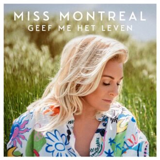 Miss Montreal – Geef Me Het Leven