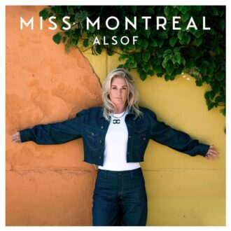 Miss Montreal – Alsof