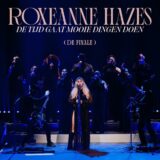 Roxeanne Hazes – De Tijd Gaat Mooie Dingen Doen (De Finale)