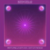 Pretty Pink & Elliot Vast – Can’t Get Enough