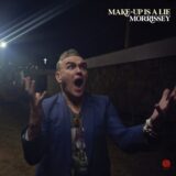 Morrissey – Make-up is a Lie