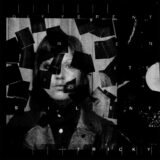 Tricky – Because I don’t know