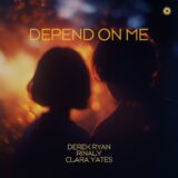 Derek Ryan, Rinaly & Clara Yates – Depend On Me