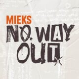 MIEKS No Way Out