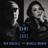 Michelle Branch & New Radicals – The Game of Love