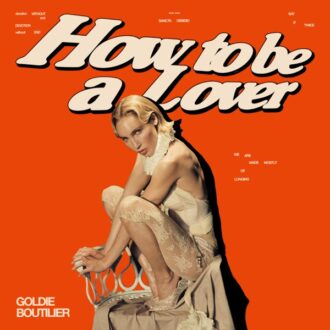 goldie boutilier how to be a lover