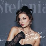 Stefania – Do You Want It Right Now