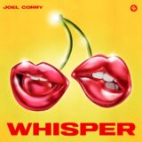 Joel Corry – Whisper