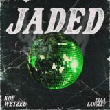 Koe Wetzel ft. Ella Langley – Jaded