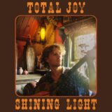 Total Joy – Shining Light