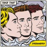Take That – Dreamers
