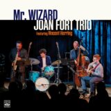 Joan Fort Trio ft. Vincent Herring – Mr. Wizard
